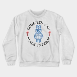 The Godspeed You Crewneck Sweatshirt